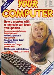 Your Computer April 1984
